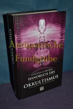 Handbuch des Okkultismus. Unter Mitarb. von Reinhard Federmann