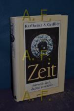 Geißler, Karlheinz A.: Zeit : verweile d