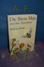 Waldemar Bonsels: Die Biene Maja und ihr