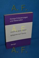 Erläuterungen zu Johann Wolfgang Goethe, Iphigenie auf Tauris (Königs Erläuterungen und Materialien 15/15a)