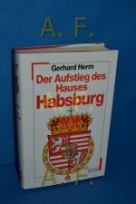 Gerhard Herm: Der Aufstieg des Hauses Ha