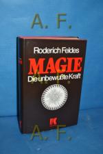Roderich Feldes: Magie : die unbewusste 