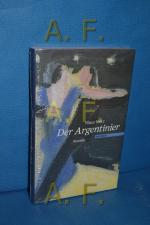 Der Argentinier : Novelle Klaus Merz. Mit drei Pinselzeichn. von Heinz Egger