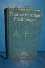 Thomas Bernhard: Erzählungen
