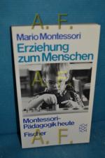 Montessori, Mario M.: Erziehung zum Mens