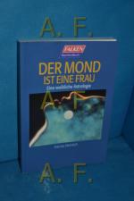 Hanna Heinrich: Der Mond ist eine Frau. 