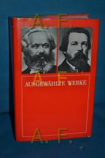 Marx, Karl und Friedrich Engels: Ausgewä