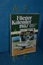 Flieger-Kalender 1987. Internationales Jahrbuch der Luft- und Raumfahrt.