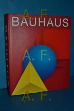 Bauhaus hrsg. von Jeannine Fiedler , Peter Feierabend. Mit Beitr. von Ute Ackermann ...