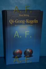 Hans Höting: Qi-Gong-Kugeln für Gesundhe