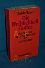 Christa Mulack: Die Weiblichkeit Gottes 
