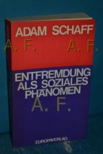 Adam Schaff: Entfremdung als soziales Ph