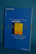 Carl-Friedrich Geyer: Mythos : Formen, B