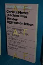 Meves, Christa und Joachim Illies: Mit d Meves, Christa und Joachim Illies: Mit d