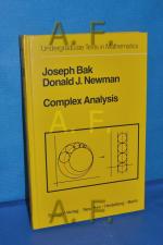 Complex analysis Joseph Bak , Donald J. Newman / Undergraduate texts in mathematics