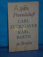 Zuckmayer, Carl, Karl Barth und Carl Bar Zuckmayer, Carl, Karl Barth und Carl Bar