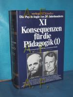 Die Psychologie des 20. [zwanzigsten] Jahrhunderts, Teil: Bd. 11., Konsequenzen für die Pädagogik : 1, Entwicklungsmöglichkeiten u. erzieherische Modelle. hrsg. von Walter Spiel