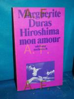 Marguerite Duras: Hiroshima mon amour : 