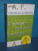 Thomas Gordon: Die neue Familienkonferen
