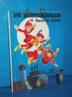 Die Heinzelmännlein / Hans im Glück