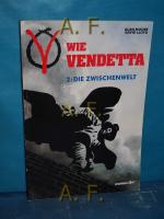 V wie Vendetta 2: Die Zwischenzeit.