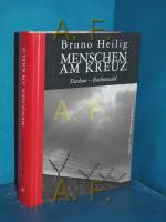 Menschen am Kreuz : Dachau - Buchenwald