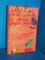 Life Counts : eine globale Bilanz des Lebens. in Zusammenarbeit mit den Partnern: UNEP, United Nations, Environment Programme ... Michael Gleich ... / BvT  76033