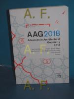 AAG 2018 : Advances in Architectural Geometry