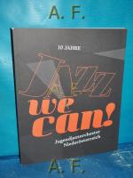 10 Jahre Jazz we can! - Jugendjazzorchester Niederösterreich