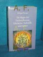 Helmut Werner: Die Magie der Zauberpflan