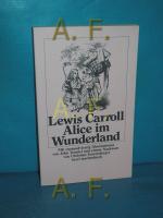 Lewis Carroll: Alice im Wunderland. Mit 