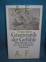 Tilmann Moser: Grammatik der Gefühle : M