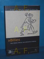 "Billie" : Billy Wilders Wiener journalistische Arbeiten. [Filmmuseum Berlin, Deutsche Kinemathek]. Rolf Aurich ... (Hg.)