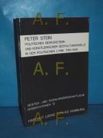 Politisches Bewusstsein und künstlerischer Gestaltungswille in der politischen Lyrik 1780 - 1848. Geistes- und sozialwissenschaftliche Dissertationen 12