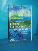 Alexander Geh: Fjorde, Gletscher, Wasser