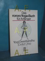 Deenbandhu: Das rororo-Yoga-Buch für Anf