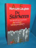Hermann Langbein: Die Stärkeren : e. Ber