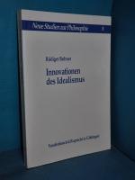 Rüdiger Bubner: Innovationen des Idealis