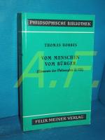 Hobbes, Thomas:  Vom Menschen vom Bürger (Elemente der Philosophie, Teil: II/III) (Philosophische Bibliothek Band 158)