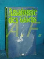 Anatomie des Glücks