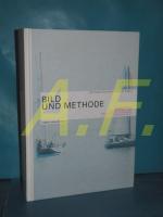 Bild und Methode : theoretische Hintergr