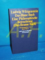 Das blaue Buch, Eine philosophische Betrachtung : (Das braune Buch) Hrsg. von Rush Rhees. [Übers. d. Blue Book u.d. Erg. d. Philosophischen Betrachtung aus d. Brown Book von Petra von Morstein] / Suhrkamp-Taschenbücher Wissenschaft , 313