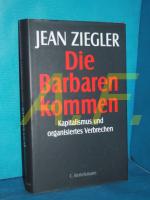 Jean Ziegler: Die Barbaren kommen : Kapi