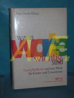 Wann Worte wichtig sind : Georg Bydlinski und sein Werk für Kinder und Erwachsene Inge Cevela (Hrsg.)