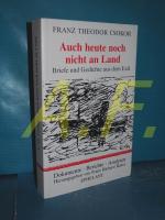 Auch heute noch nicht an Land : Briefe und Gedichte aus dem Exil (Dokumente, Berichte, Analysen 5)