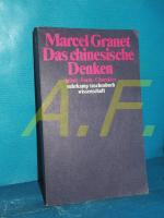 Marcel Granet: Das chinesische Denken : 