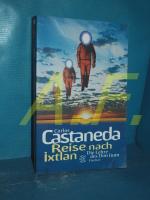 Carlos Castaneda: Reise nach Ixtlan : di