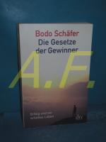 Bodo Schäfer: Die Gesetze der Gewinner :