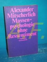 Alexander Mitscherlich: Massenpsychologi
