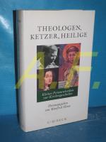 Manfred Heim: Theologen, Ketzer, Heilige